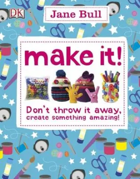 Jane Bull: Make It! [2013] paperback